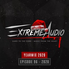 EXTREME AUDIO EP96 l YEARMIX 2020