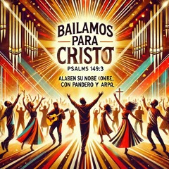 Bailamos para Cristo Version 2 | Desiderium et Selah | Hallelujah