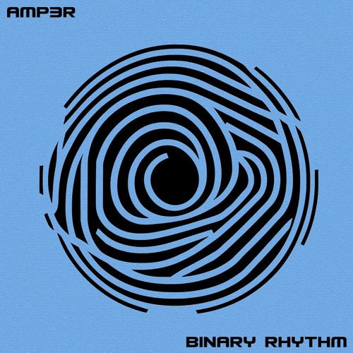 AMP3R - Binary Rhythm [EP] [2023]