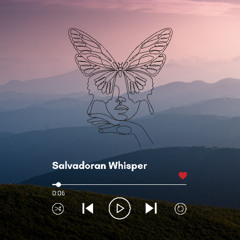 Salvadoran Whisper