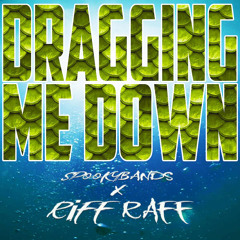 dragging me down w/ riff raff (p. flask)