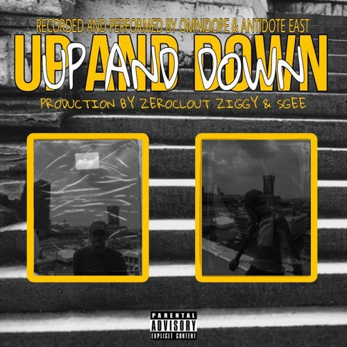 OmniDope - Up And Down w/ Antidote East [Prod. Zeroclout Ziggy]