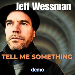 Tell Me Something (DEMO)