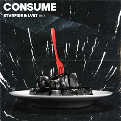 CONSUME (feat. LVST)