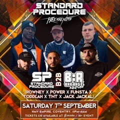 Bar:Rage B2B Standard Procedure (Rowney & Power w/ Funsta, Toddlah & TNT) @ SP 'Presents' 07.09.24