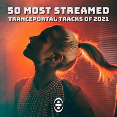 Tranceportal 50 Most Streamed Trance Tracks of 2021