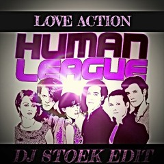 The Human League - Love Action ( DJ STOEK Edit)