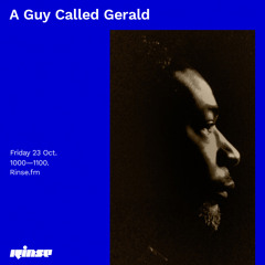 A Guy Called Gerald - 23 October 2020