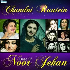 Chandni Raaten (Noor Jahan)