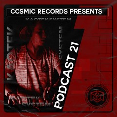 Podcast Cosmic Records #21 Kaotek System