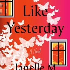(Download) Gone Like Yesterday - Janelle M.  Williams