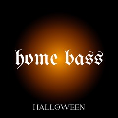 Homebass Halloween 2020