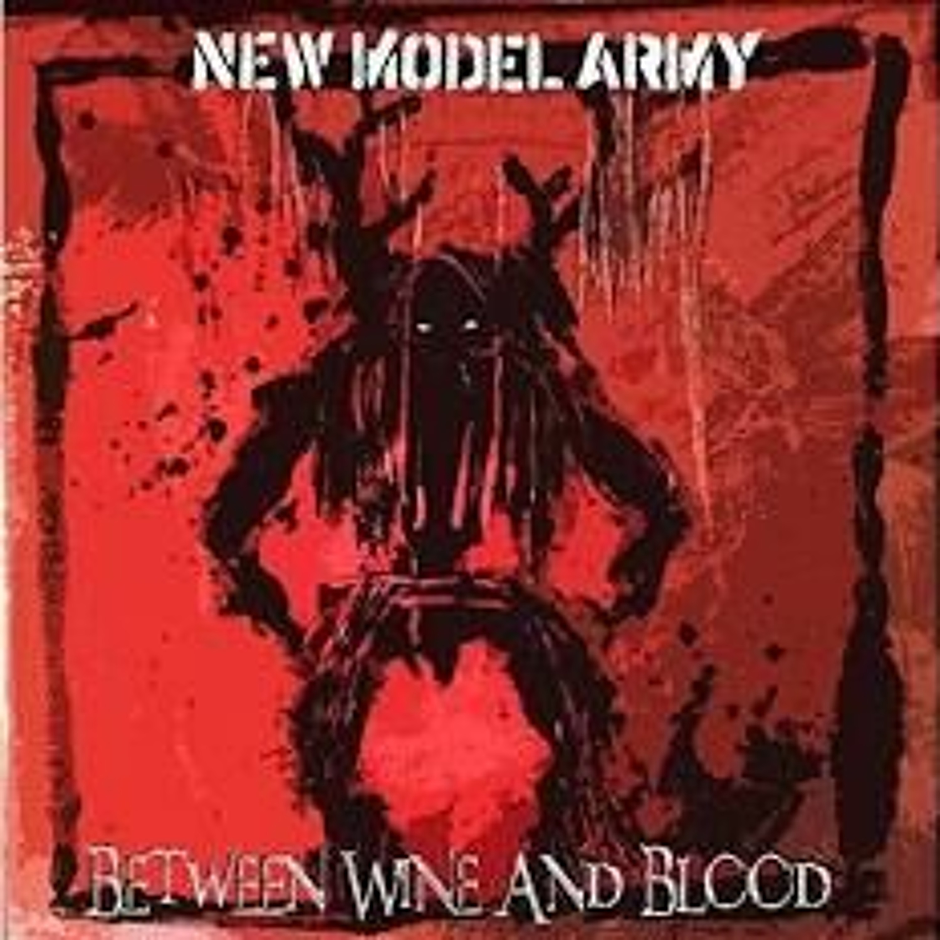 New Model Army "Between Wine And Blood" is the featured album