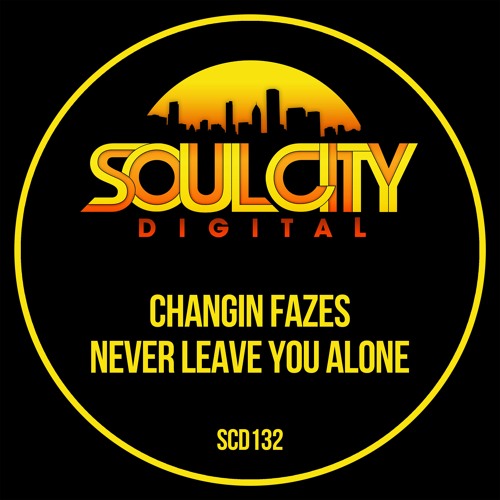 Changin Fazes - Never Leave You Alone (UK Garage Radio Mix)