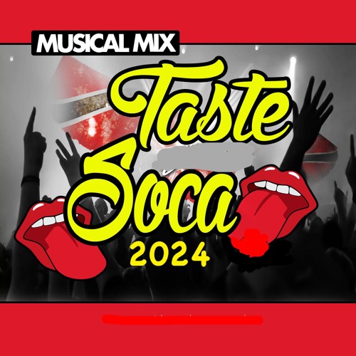 Stream Taste of Soca 2024 by DJ Musical Mix | Listen online for free on ...