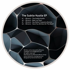 Wiremü - The Subtle Hustle EP // MODEIGHT018