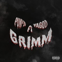 PUMP 93 FT. Yagod - Grimm