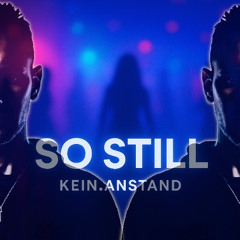 So Still