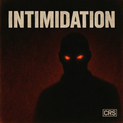 INTIMIDATION