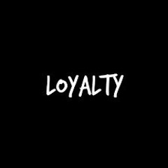 Loyalty