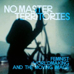 Cinema and Everyday Resistance | No Master Territories