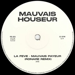 MAUVAIS HOUSEUR (La Feve Remix) [FREE DL]