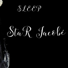 SLEEP (Star Jacobé & Xen Righteousness)