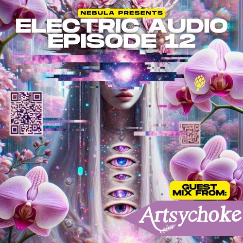 Electric Audio Episode 12 with Artsychoke