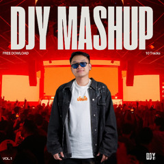 DJY MASHUP PACK VOL.1 **FREE DOWLOAD**
