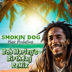 Marley Birthday Mix #1