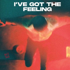 I've Got The Feeling