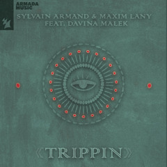 Sylvain Armand & Maxim Lany feat. Davina Malek - Trippin