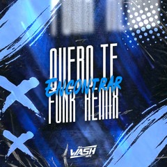 QUERO TE ENCONTRAR ( DJ WASH MPC ) Funk Remix