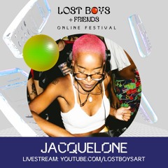 JACQUELONE @ LOST BOYS + FRIENDS: ONLINE FESTIVAL