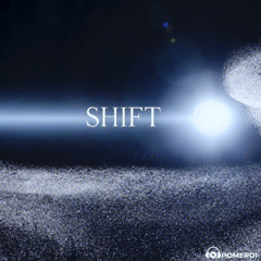 Shift