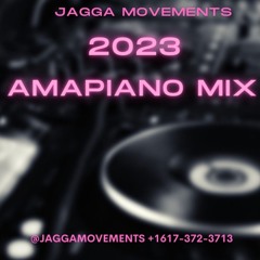 2023 AMPIANO MIX JAGGA MOVEMENTS