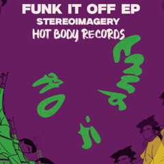 Stereoimagery - Funk It Off