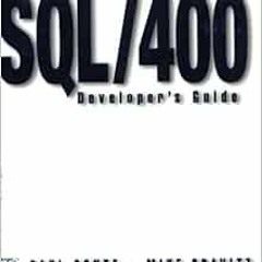 DOWNLOAD PDF 🧡 SQL/400 Developer's Guide by Mike Cravitz,Paul Conte [PDF EBOOK EPUB
