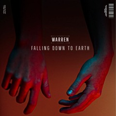 Warren - Falling Down To Earth