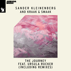 Sander Kleinenberg and Kraak & Smaak feat. Ursula Rucker - The Journey (Kaap de Goede Hoop Remix)