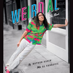 READ PDF 📝 Weird Al: The Book by  Nathan Rabin &  Al Yankovic [EPUB KINDLE PDF EBOOK
