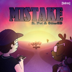 Mistake (Prod. Alex_Ultra) - Otter8D & Pet
