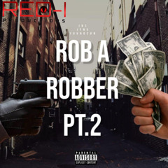 UnknownJB & Jynx ft. YoungcoN - Rob A Robber Part II (Prod. Red-I Productions)