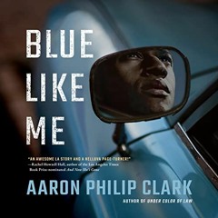 ✔️ [PDF] Download Blue Like Me: Trevor Finnegan, Book 2 by  Aaron Philip Clark,Preston Butler II