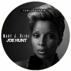 Mary J Blige - Family Affair (Joe Hunt Remix) FREE DOWNLOAD