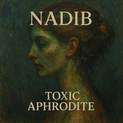 63 - Toxic Aphrodite