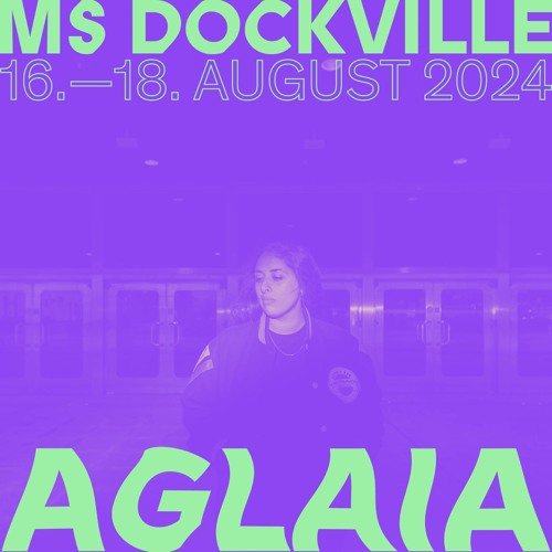 AGLAIA - MS Dockville 2024