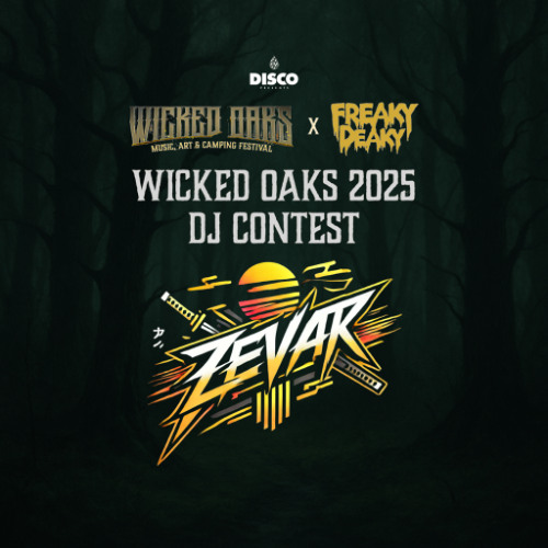 WICKED OAKS 2025 DJ Discord Contest - [Zevar]