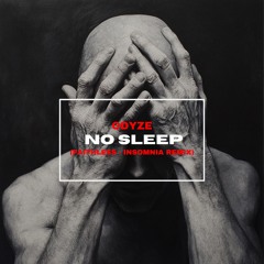 ODYZE - No Sleep [Insomnia Remix] [FREE DL]