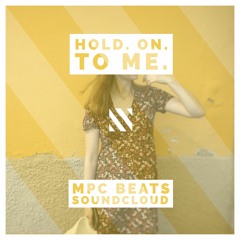 Hold. On. To Me. (Get Down Shep Mix)